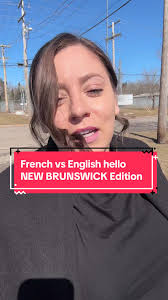 French vs English Greetings: A New Brunswick Perspective