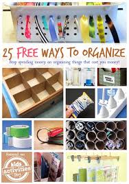 25 Free Ways To Organize Your Home Craft Organization Organizing Your Home Organization Kids