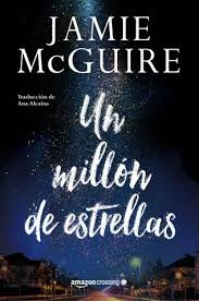 Un Millon De Estrellas Jamie Mcguire En Tu Libro Gratis Podras Descargar Los M Libros Para Leer Juveniles Mejores Libros Para Leer Libros Para Adolescentes
