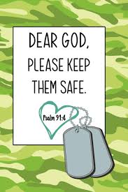 To fully understand the principles of when certain verses capture your attention more than others, meditate and incorporate those into daily prayer for protection scripture references. Buy Dear God Please Keep Them Safe Daily Journal Devotional With Bible Verses About Faith Courage Protection A Meaningful Gift For An Army Family Soldier Military Appreciation Gifts
