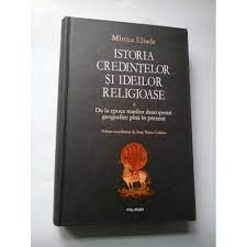 Culianu, humanitas 40 , 00 lei 26 , 00 lei livrare gratuita la comenzile de 125 lei Istoria Credintelor Si Ideilor Religioase Volumul 4 Mircea Eliade