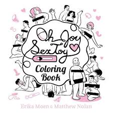 Search through 623,989 free printable colorings at getcolorings. Oh Joy Sex Toy Coloring Book Brookline Booksmith