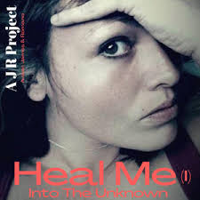 Heal Me (Into the Unknown)