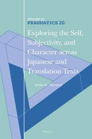 Chapter 12 Empty and Populated Self in Japanese as Translation Text in:  Exploring the Self, Subjectivity, and Character across Japanese and  Translation Texts