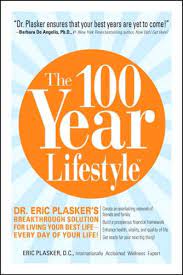 All the technical work has already been done by us! The 100 Year Lifestyle Dr Eric Plasker S Breakthrough Solution For Living Your Best Life Every Day Of Your Life Plasker Eric Plasker Eric Amazon De Bucher