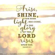 Mommy Moments Monday Finding My Identity Frugal Finds During Naptime Shine Quotes Isaiah 60 1 Bible Quotes