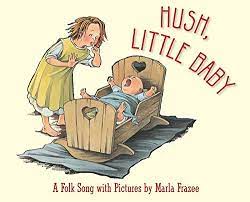 Hush Little Baby A Folk Song With Pictures Amazon Com Br
