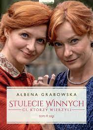 46,054 likes · 13,341 talking about this. Stulecie Winnych Ci Ktorzy Wierzyli Tom 3 Albena Grabowska Zwierciadlo Pl