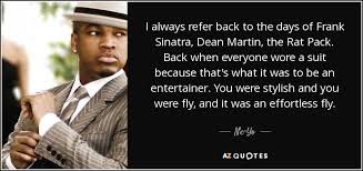 South carolina's legendary basketball coach takes his team to the final four! Ne Yo Quote I Always Refer Back To The Days Of Frank Sinatra