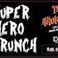 Super Hero Brunch — Exile Brewing