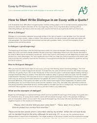 Here you may to know how to quote dialogue in an essay. How To Start Write Dialogue In An Essay With A Quote Phdessay Com