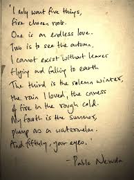 Pablo Neruda Part Broken Part Whole Pablo Neruda Pretty Words Love Quotes