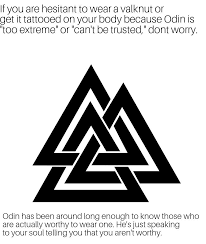 Worthy Of A Valknut Valhalla Tattoo Til Valhalla Tattoo Till Valhalla Tattoo