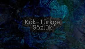 Kok Turkce Sozluk Turkau
