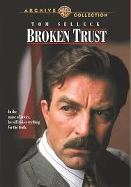 Broken Trust : Sax, Geoffrey, Selleck, Tom, McGovern, Elizabeth, Atherton,  William, Mason, Marsha, Haid, Charles, DeSantis, Stanley, Labelle, Rob,  Martells, Cynthia, Weaver, Fritz, Milford, John: Amazon.nl: DVD & Blu-ray