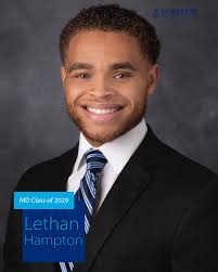 Thrilled — that's the only way Lethan Hampton can describe it. Each  morning, he wakes up grateful to be learning the art of medicine, diving  deeper into his endless curiosity about the