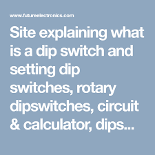 site explaining what is a dip switch and setting dip