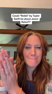 Could Robin be about Jason Kelce?? Someone give me their thoughts??  #swifties #taylorswift #ttpd #jasonkelce #traviskelce