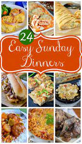 24 Easy Sunday Dinners Mom On Timeout Easy Sunday Dinner Sunday Dinner Recipes Easy Dinner