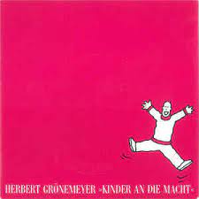 Dm gsus4 c gebt den kindern das kommando. Herbert Gronemeyer Kinder An Die Macht 1986 Vinyl Discogs