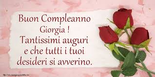 Crea Cartoline Personalizzate Di Compleanno Buon Compleanno Giorgia Tantissimi Auguri E Che Tutti I Tu Buon Compleanno Compleanno Auguri Di Buon Compleanno