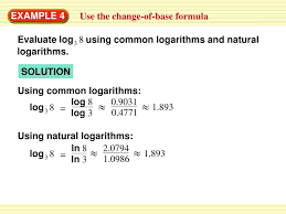 Change of base formula log to ln. Ppt Example 4 Powerpoint Presentation Free Download Id 630979