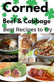 The Most Unique Corned Beef And Cabbage Recipes St Patrick S Day Recipes Irish Recipes Spring Recipes Mar Corn Beef And Cabbage Cabbage Recipes Recipes