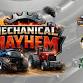 Mechanical Mayhem