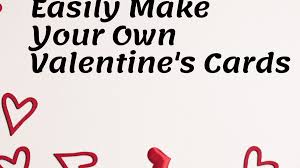 How to make a valentines day card open a new page log into canva or sign up using your facebook or google account. How To Easily Make Your Own Valentine S Cards Holidappy
