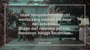 Apakah sobat juga ingin menggunakannya?. 42 Kata Kata Bijak Islam Untuk Wanita Yang Penuh Makna Menyentuh Hati