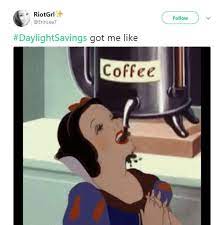 These twitter users, however, are not happy about the contentious time switch. Lots Of Coffee Album On Imgur