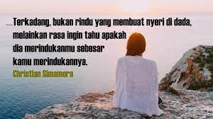 Kata kata rindu.kangen adalah suatu posisi dimana kita ingin ketemu, ngobrol, bernostalgia, main bareng, makan bareng sama seseorang. 15 Kata Kata Kangen Buat Pacar Yang Jauh Biar Hati Lega Posbagus