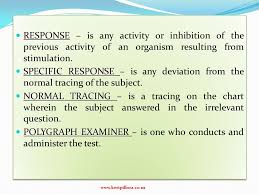 Definition Of Terms Polygraph Polygraph Is An Instrument