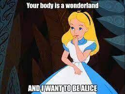 And Go Down The Rabbit Hole Pickupline Cheesy Aurora Sleeping Beauty Pick Up Lines Alice In Wonderland
