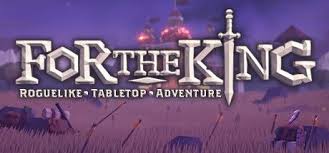 For The King Is A Strategic Rpg That Blends Tabletop And Roguelike Elements In A Challenging Adventure That Spans The Rea Game Codes Latest Games Game Websites