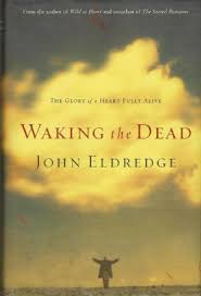 And the wound is nearly always given by his father. Some Favorite Quotes From John Eldredge