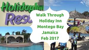 After booking, all of the property's details, including telephone and address, are provided in your booking confirmation and your account. Walk Through Of The Holiday Inn Resort Montego Bay Jamaica Feb 2017 Youtube