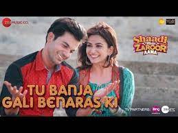 Tu Banja Gali Benaras Ki Shaadi Mein Zaroor Aana Rajkummar Rao Amp Kriti Kharbanda Asit Tripathy Bollywood Songs News Songs Songs