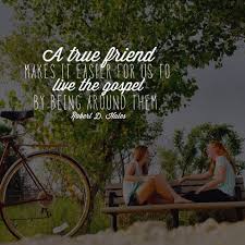 I Am So Grateful For My Friends That Inspire Me And Help Me Live The Gospel Lds Pressforward Christian Friendship Friendship Words Friendship Quotes