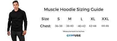 muscle hoodie size chart gymfuse