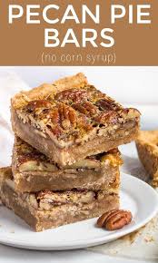 Pecan Pie Bars Without Corn Syrup Dessert For Two Pecan Pie Bars Made Without Corn Syrup Use Maple S Pecan Pie Recipe Pecan Pie Bars Pecan Pie Bars Recipe