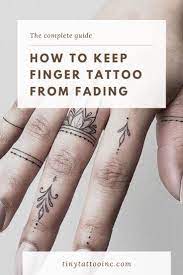 How To Keep Finger Tattoos From Fading The Complete Guide Finger Tattoos Side Finger Tattoos Finger Tattoos Fade