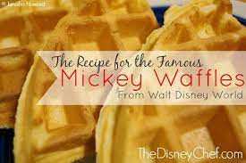 Mickey Waffles Recipe Walt Disney World The Disney Chef Waffle Recipes Recipes Waffles