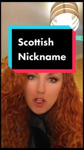 Exploring Scottish Nicknames: From Attractive to Idiot