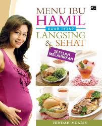 Bismillahirrahmanirrohim.menu harian sayur sop yang sering disajikan dalam pesta atau perayaan lainnya, lengkap dengan nasi putih dan lauk pauknya. Jual Buku Menu Ibu Hamil Agar Tetap Langsing Sehat Setelah Melahirkan Oleh Hindah Muaris Gramedia Digital Indonesia