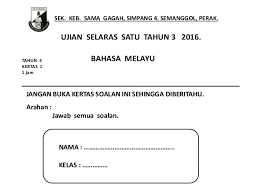 Blog berkaitan bahasa melayu tahun 3. Ujian Selaras Bahasa Melayu Tahun 3
