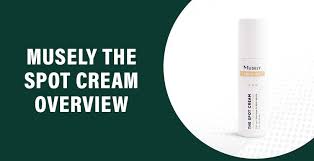 Check spelling or type a new query. Musely The Spot Cream Reviews Does It Really Work Safe To Use