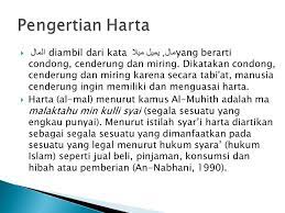 Konsep harta dan cara mengelolanya. Kedudukan Harta Dalam Islam Ppt Download