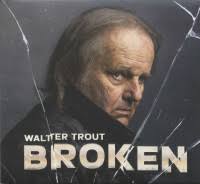 Walter Trout CD: Broken (CD)