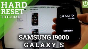 Hard Reset SAMSUNG I9000 Galaxy S, Mehr ...